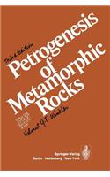 Petrogenesis of Metamorphic Rocks