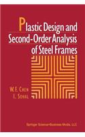 Plastic Design and Second-Order Analysis of Steel Frames