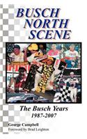 Busch North Scene - The Busch Years