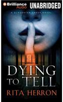 Dying to Tell