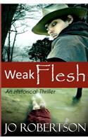 Weak Flesh