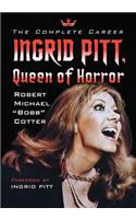 Ingrid Pitt, Queen of Horror