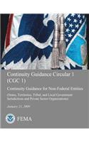 Continuity Guidance Circular 1 (CGC 1): Continuity Guidance for Non-Federal Entities (States, Territories, Tribal, and Local Government Jurisdictions and Private Sector Organizations)