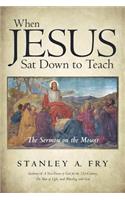 When Jesus Sat Down to Teach