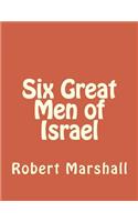 Six Great Men of Israel