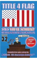 TITLE 4 FLAG SAYS YOU'RE SCHWAG! The Sovereign Citizen's Handbook