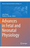 Advances in Fetal and Neonatal Physiology