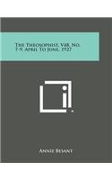 Theosophist, V48, No. 7-9, April to June, 1927