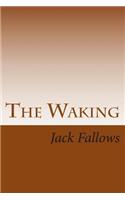 The Waking