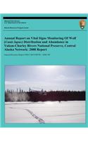 Annual Report on Vital Signs Monitoring Of Wolf (Canis lupus) Distribution and Abundance in Yukon-Charley Rivers National Preserve, Central Alaska Network