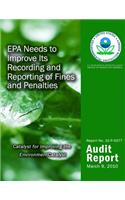 EPA Needs to Improve Its Recording and Reporting of Fines and Penalties