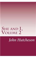 She and I, Volume 2