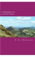 A Shropshire Lad and Last Poems