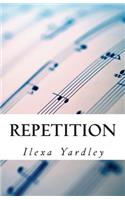 Repetition