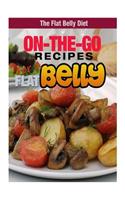 On-The-Go Recipes for a Flat Belly