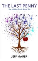 The Last Penny: The Hidden Truth About Sin(English)