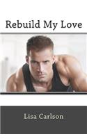 Rebuild My Love