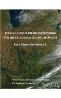 Regional Climate Trends and Scenarios for the U.S. National Climate Assessment