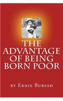 Advantage of Being Born Poor