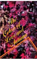 Colors of Love and Autumn