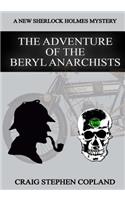 The Adventure of the Beryl Anarchists - Large Print: A New Sherlock Holmes Mystery(New Sherlock Holmes Mysteries)