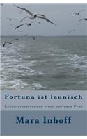 Fortuna ist launisch