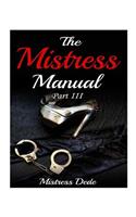 Mistress Manual Part III