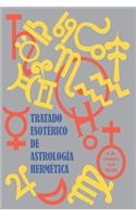 Tratado Esotérico de Astrología Hermética