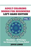 Adult Coloring Books for Beginners - Left-Hand Edition Vol 2