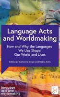 Language Acts and Worldmaking