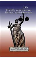 Simplify Your Practice: Private Judicial Referrals(English)