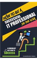 How to Be a Successful It Professional in the USA