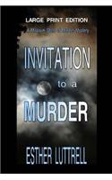 Invitation to a Murder - Large Print Edition