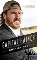 Capital Gaines: Smart Things I Learned Doing Stupid Stuff