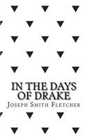 In the days of drake
