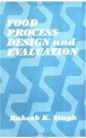 Food Process Design and Evaluation