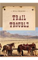 Trail Trouble: (Evans Novel of the West)