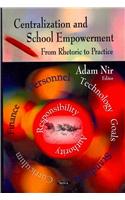 Centralization & School Empowerment