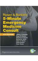 Rosen and Barkin's 5-minute Emergency Medicine Consult