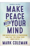 Make Peace with Your Mind