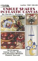 Unique Shapes in Plastic Canvas: (1581 Leisure Arts Craft Leaflets)