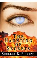 The Haunting of Secrets (the Haunting of Secrets, #1)