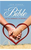 The Bible on Sex, Marriage, and Divorce