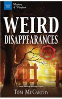 Weird Disappearances: Real Tales of Missing People