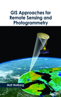 GIS Approaches for Remote Sensing and Photogrammetry