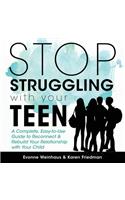 Stop Struggling with Your Teen