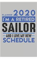 Weekly Planner 2020 - 2021 for retired SAILOR: I'm a retired SAILOR and I love my new Schedule - 120 Weekly Calendar Pages - 6" x 9" - Retirement Planner