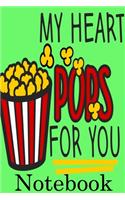 My Heart Pops for You Notebook