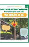 Math is everywhere: Photos to inspire math talk workbook: Grades K - 2(4 Math is Everywhere)