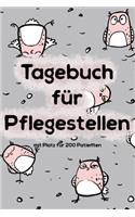 Tagebuch für Pflegestellen mit Platz für 200 Patienten